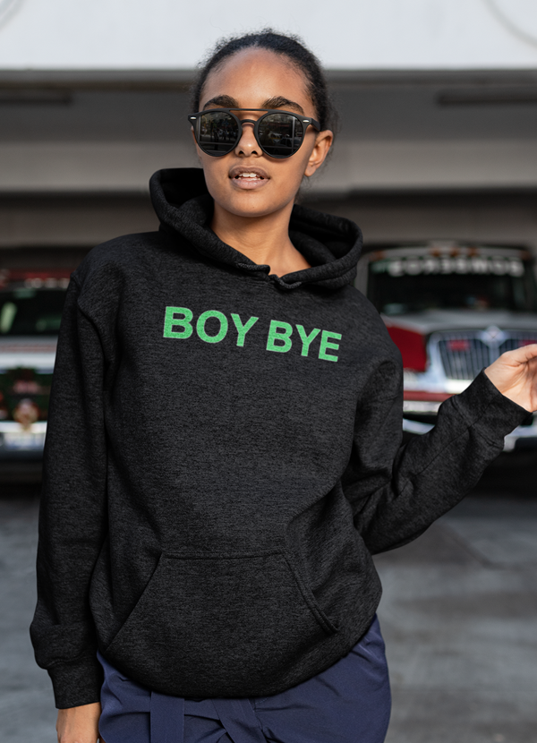 Boy Bye HOODIE 